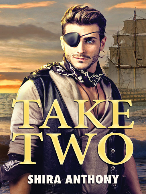 Title details for Take Two by Shira Anthony - Available